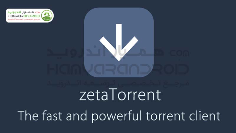 دانلود برنامه مرورگر و ابزار تورنت zetaTorrent برای اندروید