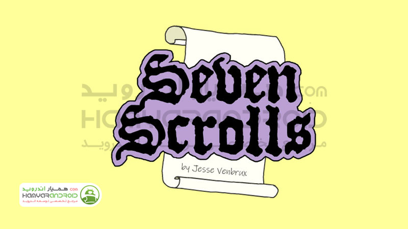 دانلود بازی طومارهای هفت گانه Seven Scrolls برای اندروید