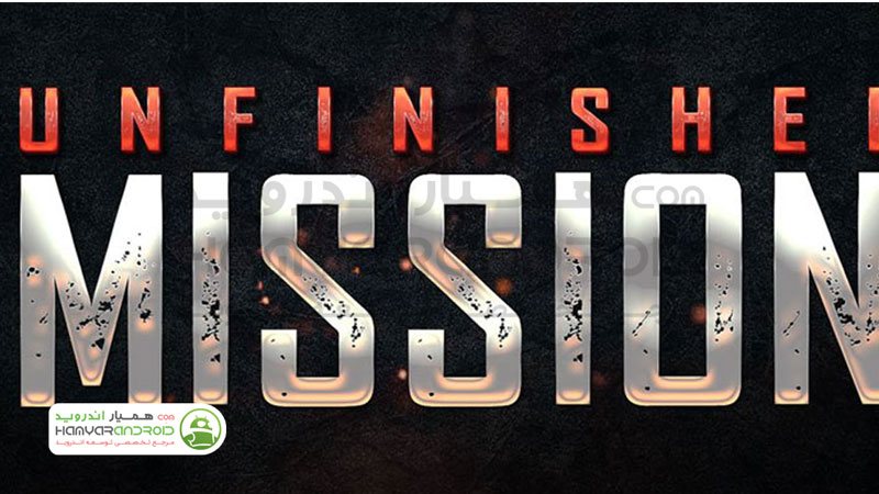 دانلود بازی ماموریت ناتمام Mission Unfinished مود شده برای اندروید
