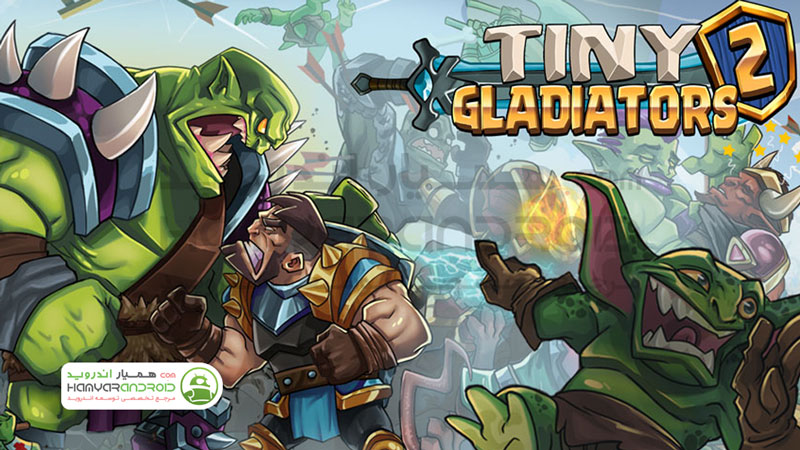 دانلود بازی گلادیاتورهای کوچک 2 Tiny Gladiators برای اندروید