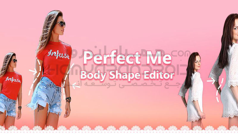 دانلود برنامه ویرایش چهره در عکس Perfect Me برای اندروید