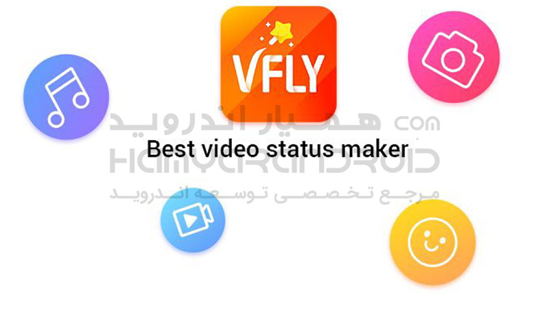 دانلود برنامه ویرایش وضعیت واتس آپ VFly برای اندروید