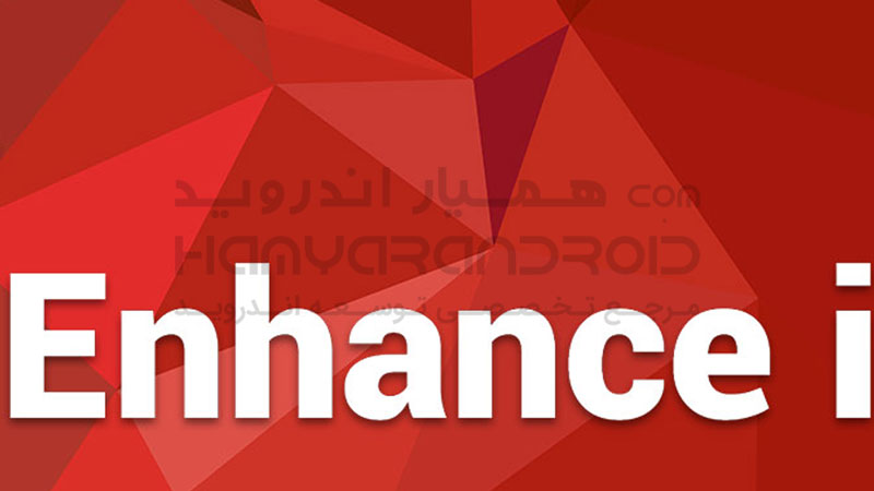 دانلود برنامه بالا بردن کیفیت عکس Enhance it برای اندروید نسخه کامل