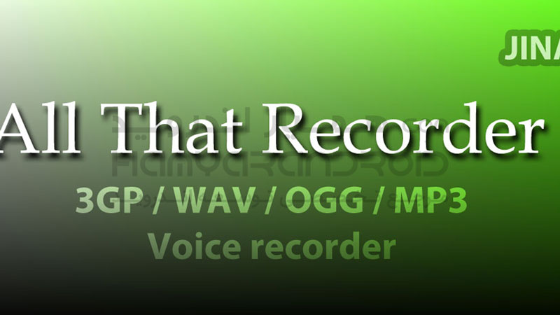 دانلود برنامه صدا ضبط کن All That Recorder برای اندروید + نسخه خریداری شده