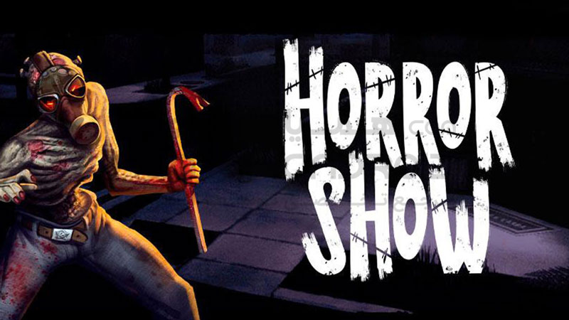 دانلود بازی Horror Show نمایش ترسناک برای اندروید + مود شده