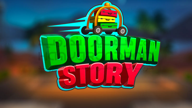 دانلود بازی Doorman Story قصه دربان هتل برای اندروید + مود شده