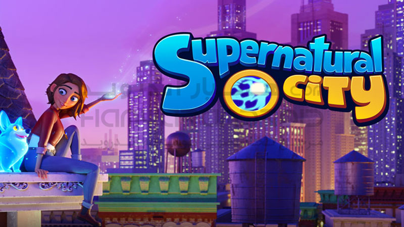 دانلود بازی Supernatural City شهر غیر طبیعی برای اندروید + مود شده