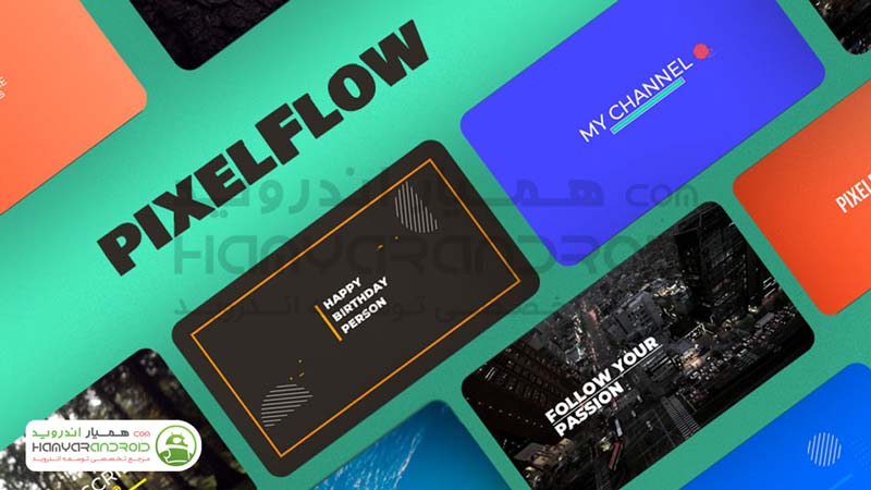 دانلود برنامه ساختن تکست انیمیشن PixelFlow  برای اندروید