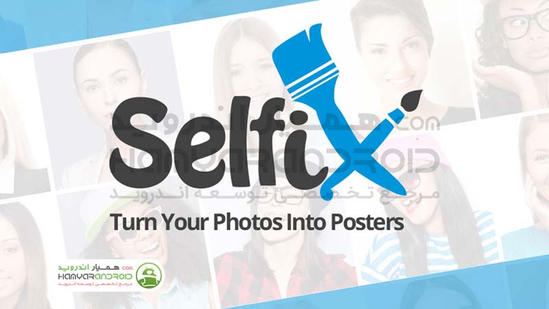 دانلود برنامه سلفیکس Selfix ویرایش تصاویر برای اندروید